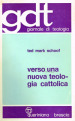 Verso una nuova teologia cattolica