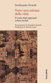 Verso una scienza delle città. Il ruolo degli aggregati urbani frattali