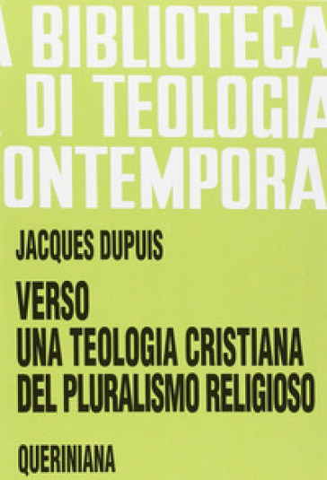 Verso una teologia cristiana del pluralismo religioso - Jacques Dupuis