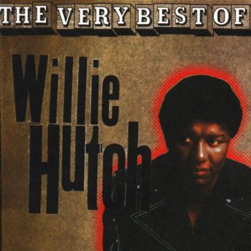 Very best of - Willie Hutch