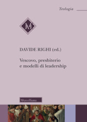 Vescovo, presbiterio e modelli di leadership