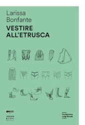 Vestire all etrusca