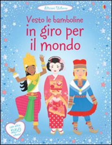 Vesto le bamboline in giro per il mondo. Con adesivi - Emily Bone - Jo Moore