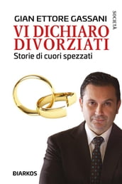 Vi dichiaro divorziati