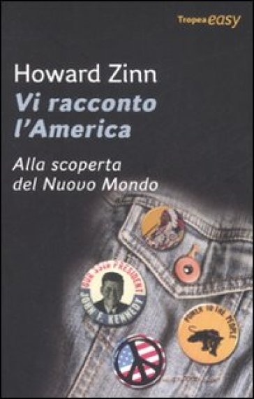 Vi racconto l'America. Alla scoperta del Nuovo Mondo - Howard Zinn