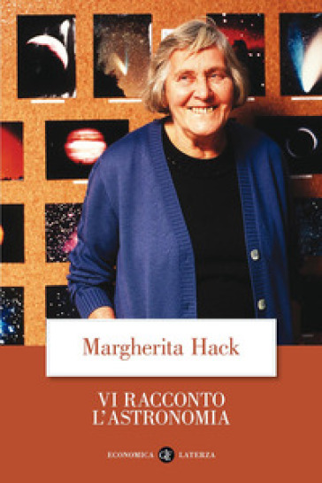 Vi racconto l'astronomia - Margherita Hack