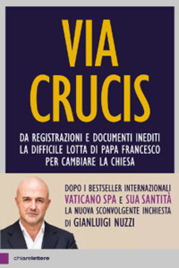 Via Crucis - Gianluigi Nuzzi