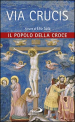 Via crucis. Il popolo della croce