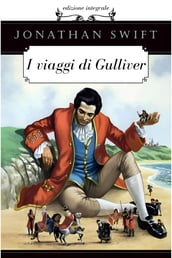 I Viaggi di Gulliver - Jonathan Swift