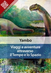 Viaggi e avventure attraverso il Tempo e lo Spazio