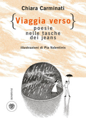 Viaggia verso. Poesie nelle tasche dei jeans - Chiara Carminati