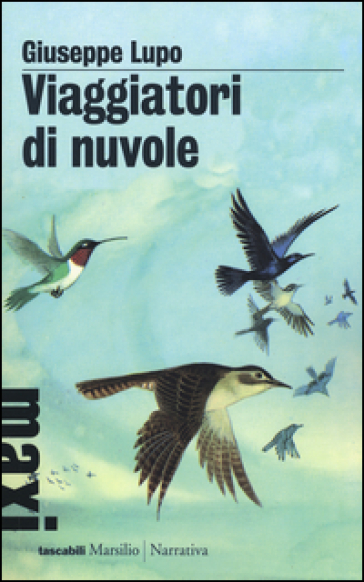 Viaggiatori di nuvole - Giuseppe Lupo