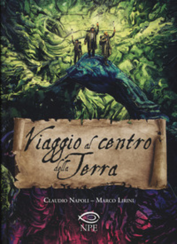 Viaggio al centro della Terra - Claudio Napoli - Marco Lirini