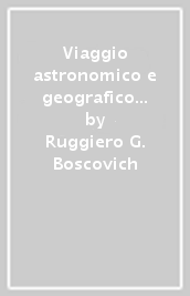 Viaggio astronomico e geografico nello stato della Chiesa (1750-1752)