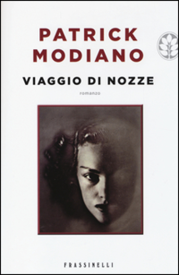 Viaggio di nozze - Patrick Modiano