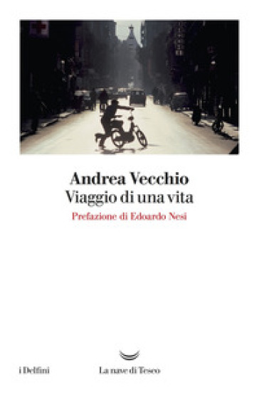 Viaggio di una vita - Andrea Vecchio