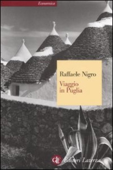 Viaggio in Puglia - Raffaele Nigro