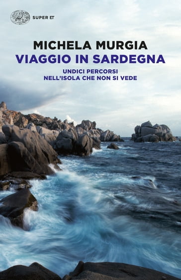 Viaggio in Sardegna - Michela Murgia