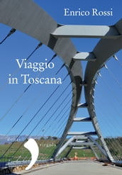 Viaggio in Toscana