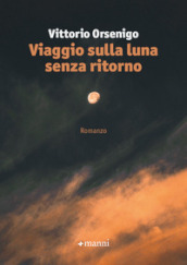 Viaggio sulla luna senza ritorno