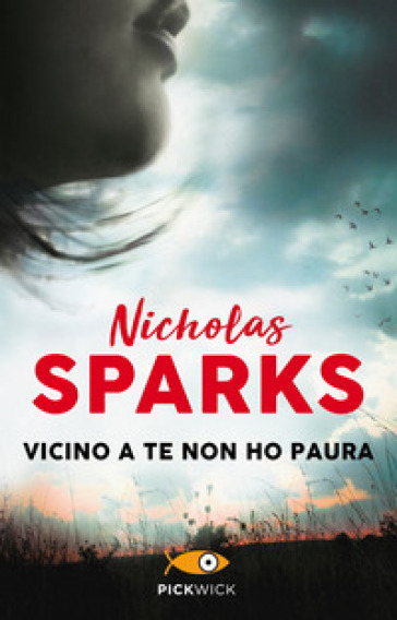 Vicino a te non ho paura - Nicholas Sparks