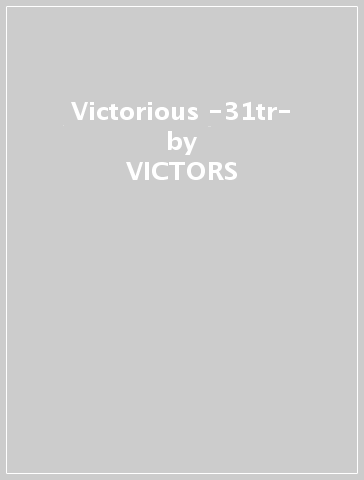 Victorious -31tr- - VICTORS