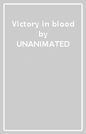 Victory in blood