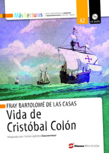 Vida de Cristobal Colon. Con espansione online - Bartolomé de Las Casas