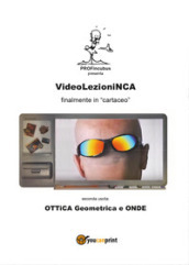 VideolezioniNCA. Ottica geometrica e onde