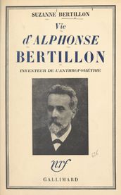 Vie d Alphonse Bertillon