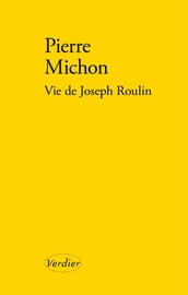 Vie de Joseph Roulin