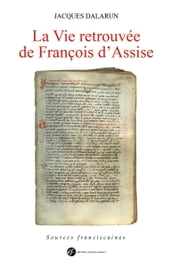 La Vie retrouvée de François d Assise