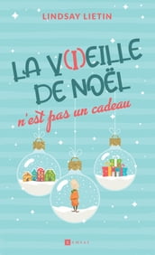 La V(i)eille de Noël n est pas un cadeau