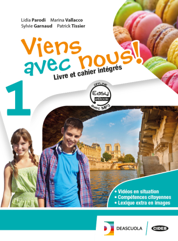 Viens avec nous! Livre élève-Cahier d'exercices-Grammaire. Per la Scuola media formato MP3. Con CD Audio. Con DVD-ROM. Con e-book. Con espansione online. Vol. 1