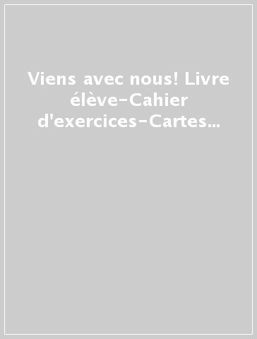 Viens avec nous! Livre élève-Cahier d'exercices-Cartes mentales. Per la Scuola media. Con CD Audio. Con DVD-ROM. Con e-book. Con espansione online. Vol. 2