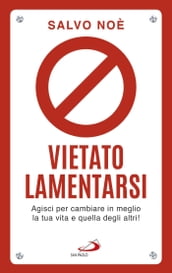 Vietato lamentarsi