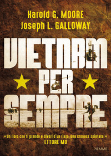 Vietnam per sempre - Harold G. Moore - Joseph L. Galloway