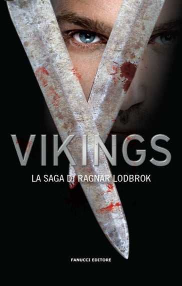 Vikings. La saga di Ragnar Lodbrok - AA.VV. Artisti Vari