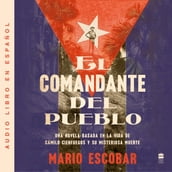 Village Commander, The \ El comandante del pueblo (Spanish ed.)