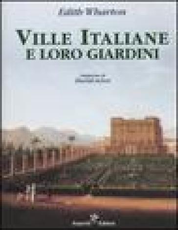 Ville italiane e loro giardini - Edith Wharton