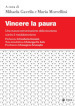 Vincere la paura. Una nuova comunicazione della sicurezza contro il mediaterrorismo