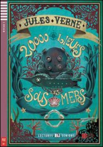 Vingt mille lieuses sous les mers. Con File audio per il download. Con Contenuto digitale per accesso on line - Jules Verne