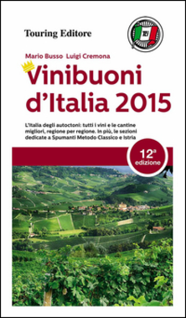 Vini buoni d'Italia 2015 - Mario Busso - Luigi Cremona