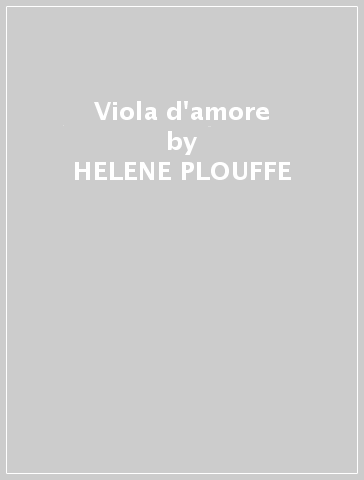 Viola d'amore - HELENE PLOUFFE