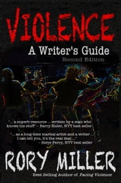 Violence: A Writer s Guide Second Edition