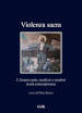 Violenza sacra. Ediz. bilingue. 2: Guerra santa, sacrificio e martirio in età contemporanea