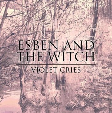 Violet cries - Esben & The Twich
