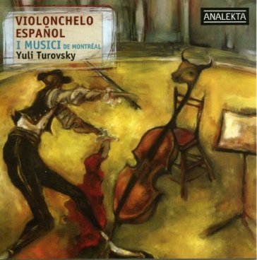 Violonchello espanol - I MUSICI DE MONTREAL