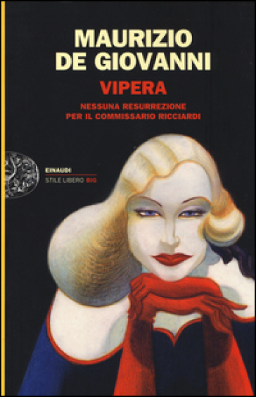 Vipera. Nessuna resurrezione per il commissario Ricciardi - Maurizio de Giovanni