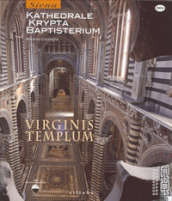 Virginis templum. Siena. Kathedrale, krypta, baptisterium